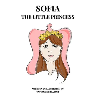 "Sofia: The Little Princess" - "" ("Kurbatoff Tatyana")