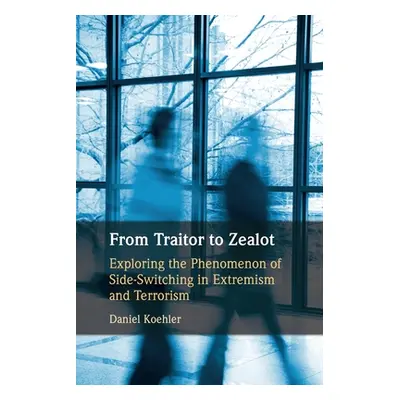 "From Traitor to Zealot" - "" ("Koehler Daniel")