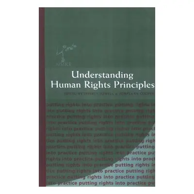 "Understanding Human Rights Principles" - "" ("Jowell Jeffrey")