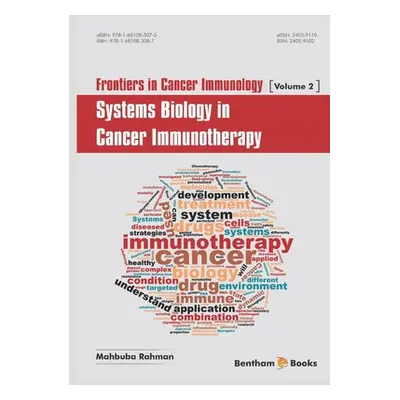 "Frontiers in Cancer Immunology; Systems Biology in Cancer Immunotherapy" - "" ("Rahman Mahbuba"