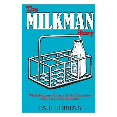 "The Milkman Story" - "" ("Robbins Paul")