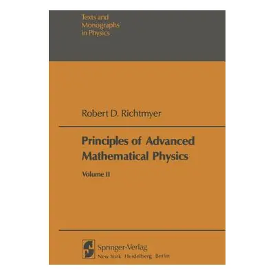 "Principles of Advanced Mathematical Physics: Volume II" - "" ("Richtmyer R. D.")