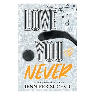 "Love You Never (Special Edition)" - "" ("Sucevic Jennifer")