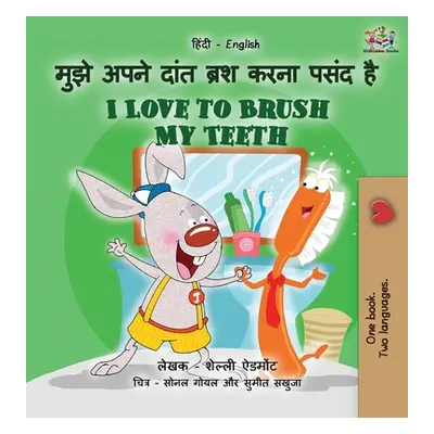 "I Love to Brush My Teeth (Hindi English Bilingual Book for Kids)" - "" ("Admont Shelley")