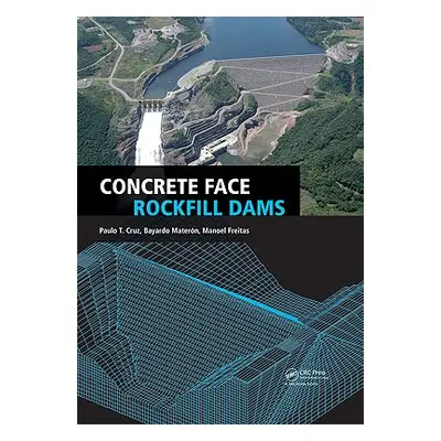 "Concrete Face Rockfill Dams" - "" ("Cruz Paulo Teixeira Da")