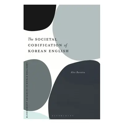 "The Societal Codification of Korean English" - "" ("Baratta Alex")