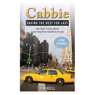 "Cabbie: Saving the best for last" - "" ("Kell Tim")