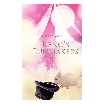 "Reno's Funmakers" - "" ("Moon George")