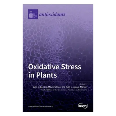 "Oxidative Stress in Plant" - "" ("Barroso Juan B.")