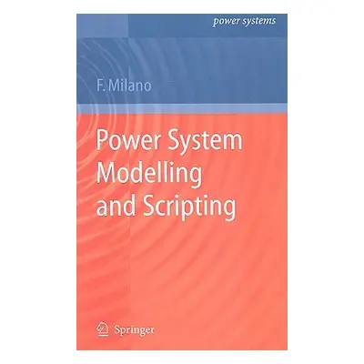 "Power System Modelling and Scripting" - "" ("Milano Federico")