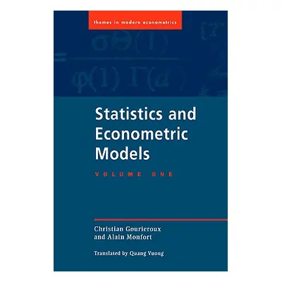 "Statistics and Econometric Models" - "" ("Gourieroux Christian")