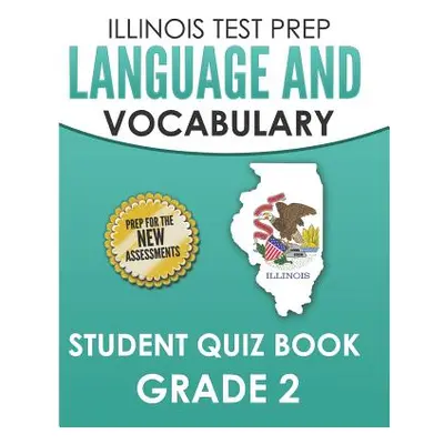 "ILLINOIS TEST PREP Language and Vocabulary Student Quiz Book Grade 2: Covers Revising, Editing,