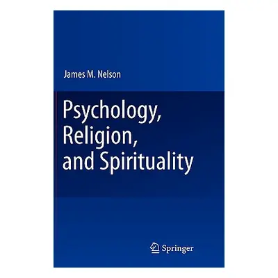 "Psychology, Religion, and Spirituality" - "" ("Nelson James M.")