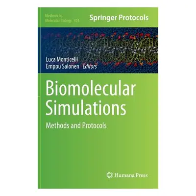 "Biomolecular Simulations: Methods and Protocols" - "" ("Monticelli Luca")