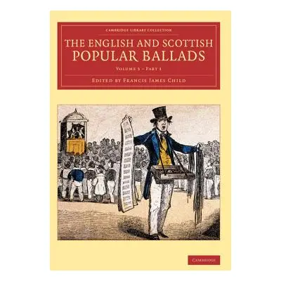 "The English and Scottish Popular Ballads" - "" ("Child Francis James")