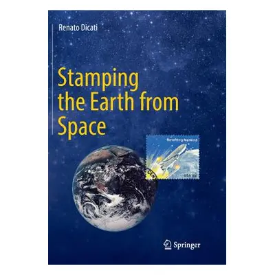 "Stamping the Earth from Space" - "" ("Dicati Renato")