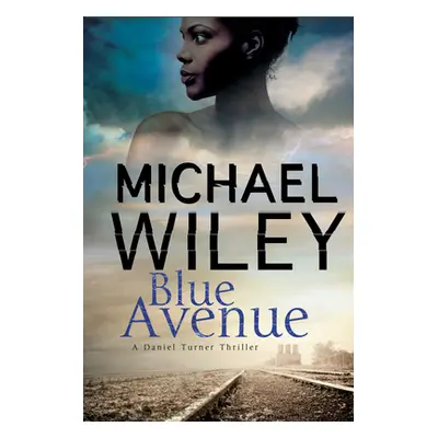 "Blue Avenue" - "" ("Wiley Michael")