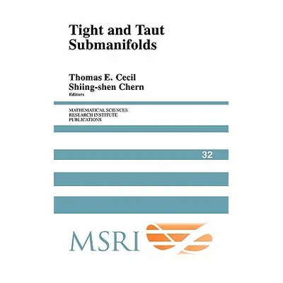 "Tight and Taut Submanifolds" - "" ("Cecil Thomas E.")