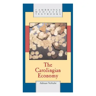 "The Carolingian Economy" - "" ("Verhulst Adriaan")