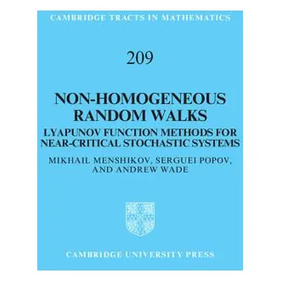 "Non-Homogeneous Random Walks: Lyapunov Function Methods for Near-Critical Stochastic Systems" -