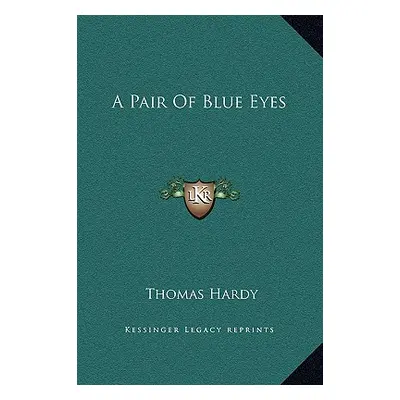 "A Pair Of Blue Eyes" - "" ("Hardy Thomas")