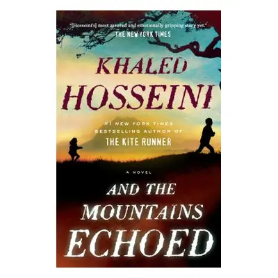 "And the Mountains Echoed" - "" ("Hosseini Khaled")