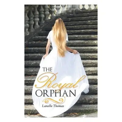 "The Royal Orphan" - "" ("Thomas Lanelle")