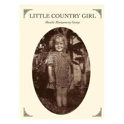 "Little Country Girl" - "" ("George Maudie Montgomery")