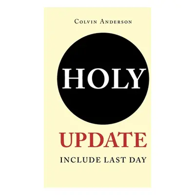 "Holy Update Include Last Day" - "" ("Anderson Colvin")