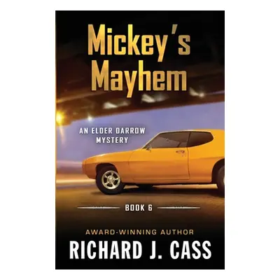 "Mickey's Mayhem" - "" ("Cass Richard")