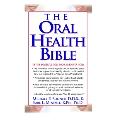 "The Oral Health Bible" - "" ("Bonner Michael")