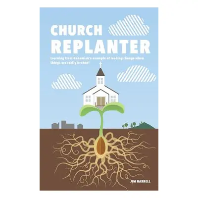 "Church Replanter" - "" ("Harrell James S.")