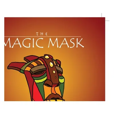 "The Magic Mask" - "" ("Rosemond Arlene")