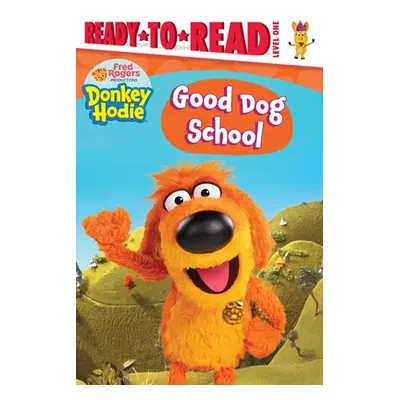 "Good Dog School: Ready-To-Read Level 1" - "" ("Gallo Tina")