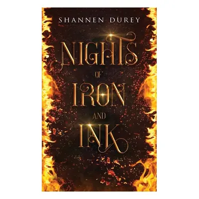 "Nights of Iron and Ink" - "" ("Durey Shannen")