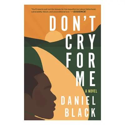 "Don't Cry for Me" - "" ("Black Daniel")