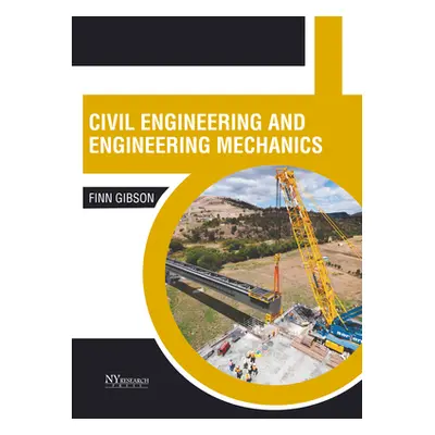 "Civil Engineering and Engineering Mechanics" - "" ("Gibson Finn")