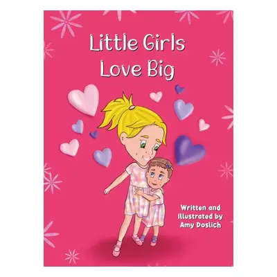 "Little Girls Love Big" - "" ("Doslich Amy")