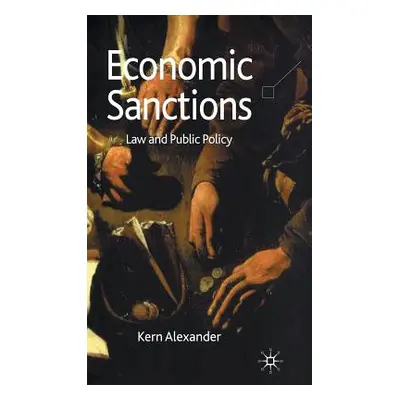 "Economic Sanctions: Law and Public Policy" - "" ("Alexander K.")