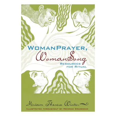 "WomanPrayer WomanSong" - "" ("Winter Miriam Therese")