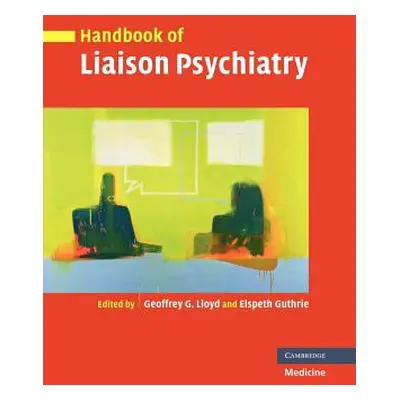 "Handbook of Liaison Psychiatry" - "" ("Lloyd Geoffrey")