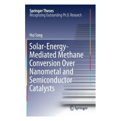 "Solar-Energy-Mediated Methane Conversion Over Nanometal and Semiconductor Catalysts" - "" ("Son