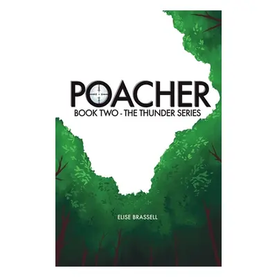 "Poacher: Book Two" - "" ("Brassell Elise")