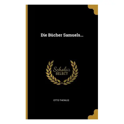 "Die Bcher Samuels..." - "" ("Thenius Otto")