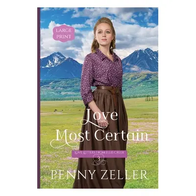 "Love Most Certain" - "" ("Zeller Penny")