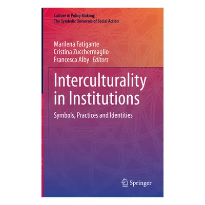 "Interculturality in Institutions: Symbols, Practices and Identities" - "" ("Fatigante Marilena"