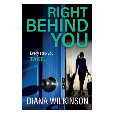 "Right Behind You" - "" ("Wilkinson Diana")