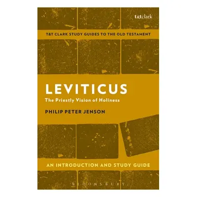 "Leviticus: An Introduction and Study Guide: The Priestly Vision of Holiness" - "" ("Jenson Phil