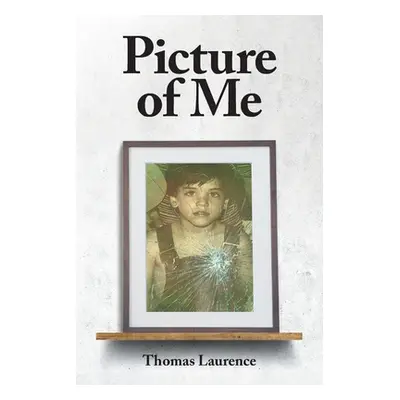 "Picture of Me" - "" ("Laurence Thomas")