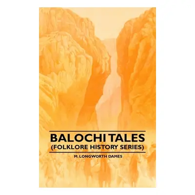 "Balochi Tales (Folklore History Series)" - "" ("Dames M. Longworth")